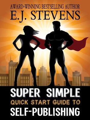 cover image of Super Simple Quick Start Guide to Self-Publishing